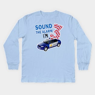 sound the alarm I'm 3..3rd birthday gift Kids Long Sleeve T-Shirt